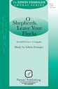 O Shepherds, Leave Your Flocks SATB choral sheet music cover